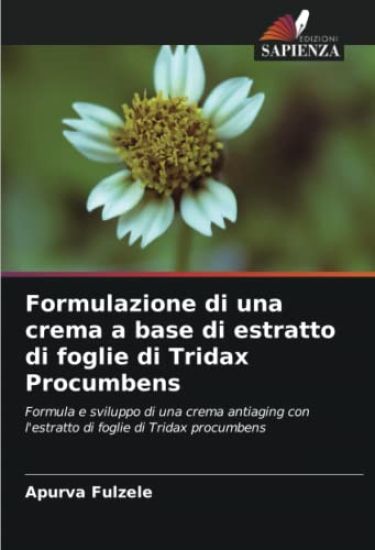 Formulazione di una crema a base di estratto di foglie di Tridax Procumbens