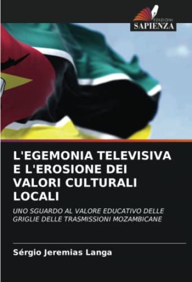 L'Egemonia Televisiva E l'Erosione Dei Valori Culturali Locali
