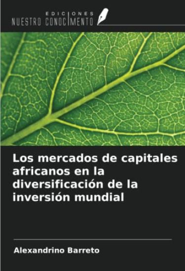 Los mercados de capitales africanos en la diversificación de la inversión mundial