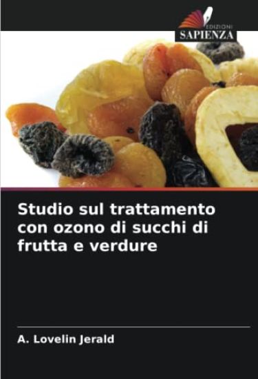 Studio sul trattamento con ozono di succhi di frutta e verdure