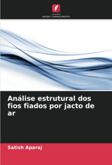 An?lise estrutural dos fios fiados por jacto de ar