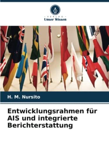 Entwicklungsrahmen für AIS und integrierte Berichterstattung