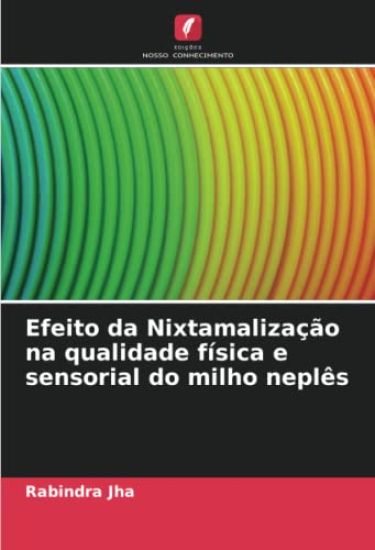 Efeito da Nixtamalização na qualidade física e sensorial do milho neplês