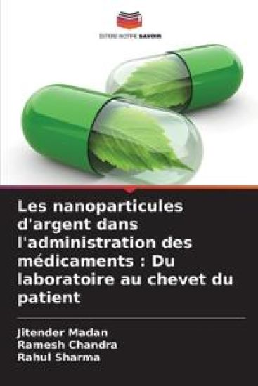 Les nanoparticules d'argent dans l'administration des médicaments