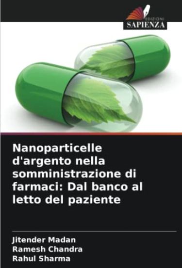 Nanoparticelle d'argento nella somministrazione di farmaci