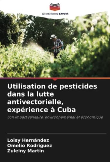 Utilisation de pesticides dans la lutte antivectorielle, expérience à Cuba
