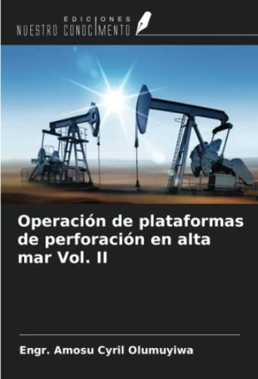 Operación de plataformas de perforación en alta mar Vol. II