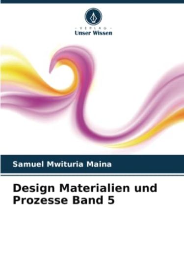 Design Materialien und Prozesse Band 5