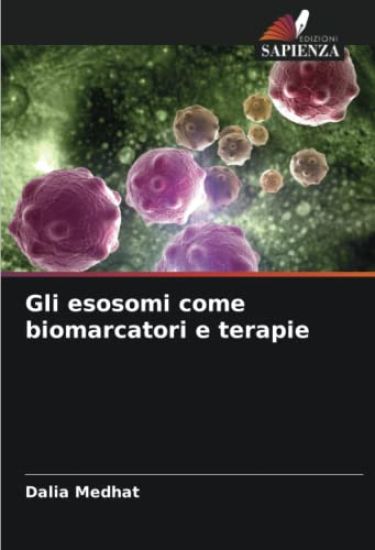 Gli esosomi come biomarcatori e terapie