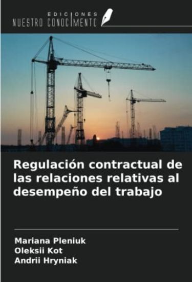 Regulación contractual de las relaciones relativas al desempeño del trabajo