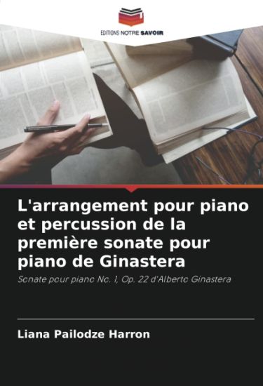 L'arrangement pour piano et percussion de la première sonate pour piano de Ginastera