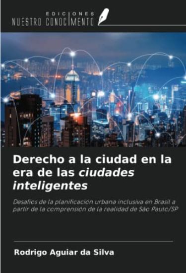 Derecho a la ciudad en la era de las ciudades inteligentes