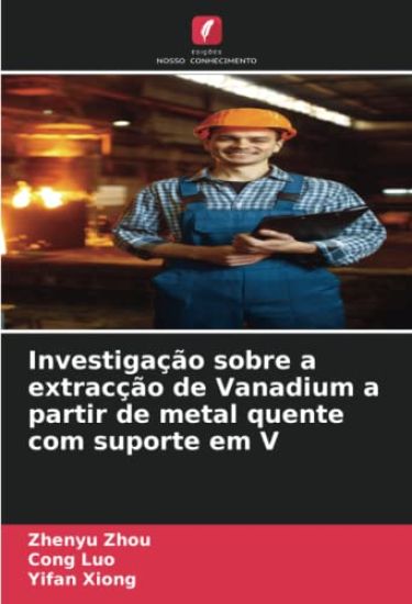 Investigação sobre a extracção de Vanadium a partir de metal quente com suporte em V