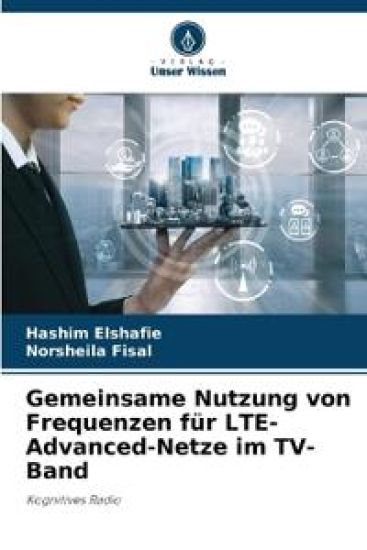 Gemeinsame Nutzung von Frequenzen für LTE-Advanced-Netze im TV-Band