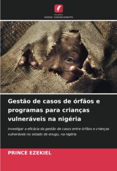 Gestão de casos de órfãos e programas para crianças vulneráveis na nigéria