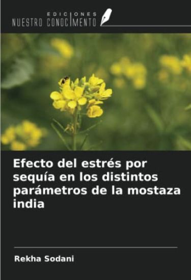 Efecto del estrés por sequía en los distintos parámetros de la mostaza india