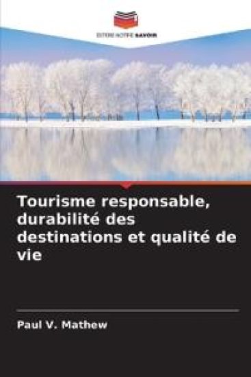 Tourisme responsable, durabilité des destinations et qualité de vie