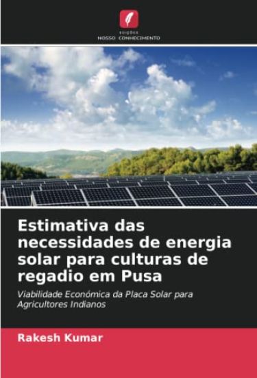 Estimativa das necessidades de energia solar para culturas de regadio em Pusa