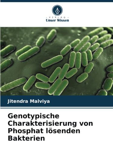 Genotypische Charakterisierung von Phosphat lösenden Bakterien
