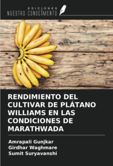 RENDIMIENTO DEL CULTIVAR DE PLÁTANO WILLIAMS EN LAS CONDICIONES DE MARATHWADA