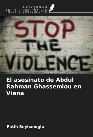 El asesinato de Abdul Rahman Ghassemlou en Viena