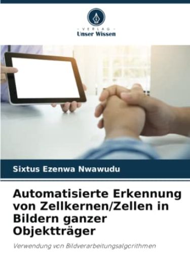Automatisierte Erkennung von Zellkernen/Zellen in Bildern ganzer Objektträger