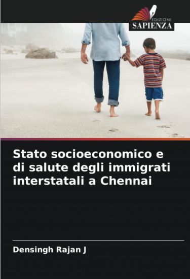 Stato socioeconomico e di salute degli immigrati interstatali a Chennai
