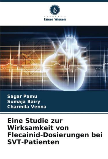 Eine Studie zur Wirksamkeit von Flecainid-Dosierungen bei SVT-Patienten
