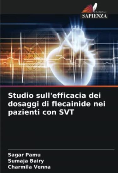Studio sull'efficacia dei dosaggi di flecainide nei pazienti con SVT