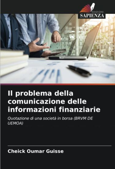 Il problema della comunicazione delle informazioni finanziarie