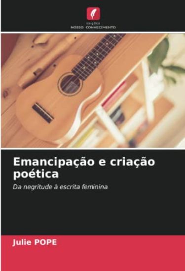 Emancipação e criação poética