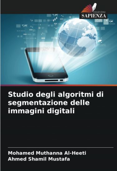 Studio degli algoritmi di segmentazione delle immagini digitali