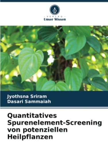 Quantitatives Spurenelement-Screening von potenziellen Heilpflanzen