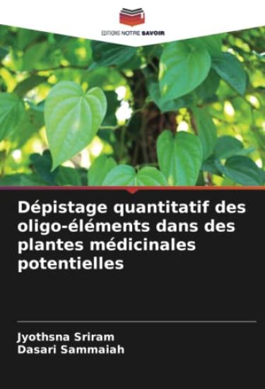Dépistage quantitatif des oligo-éléments dans des plantes médicinales potentielles