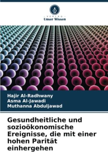 Gesundheitliche und sozioökonomische Ereignisse, die mit einer hohen Parität einhergehen