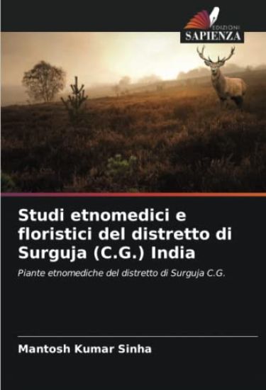 Studi etnomedici e floristici del distretto di Surguja (C.G.) India