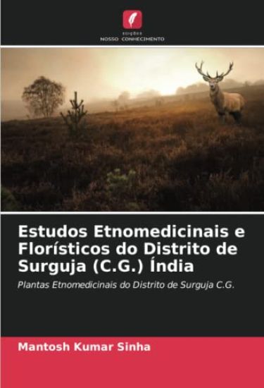 Estudos Etnomedicinais e Florísticos do Distrito de Surguja (C.G.) Índia