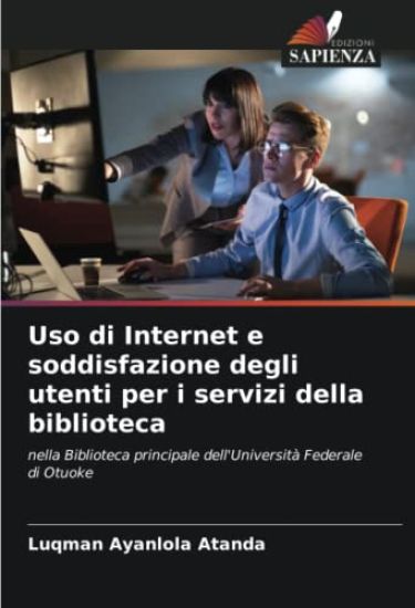Uso di Internet e soddisfazione degli utenti per i servizi della biblioteca