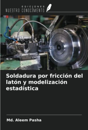 Soldadura por fricción del latón y modelización estadística