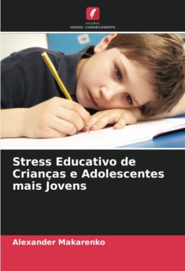 Stress Educativo de Crianças e Adolescentes mais Jovens