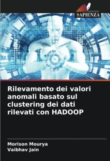 Rilevamento dei valori anomali basato sul clustering dei dati rilevati con HADOOP