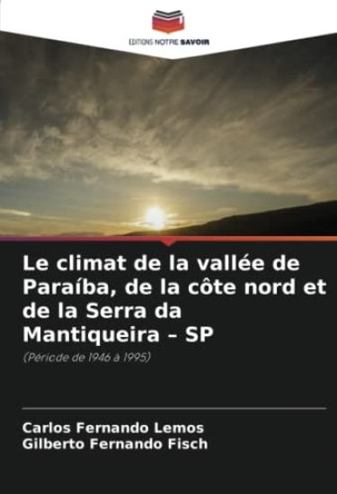 Le climat de la vallée de Paraíba, de la côte nord et de la Serra da Mantiqueira - SP