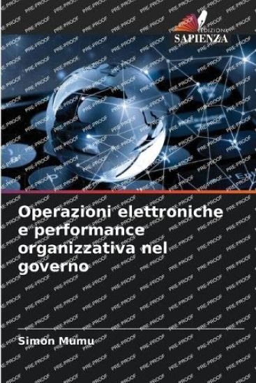 Operazioni elettroniche e performance organizzativa nel governo