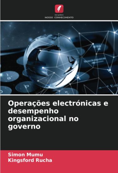 Operações electrónicas e desempenho organizacional no governo