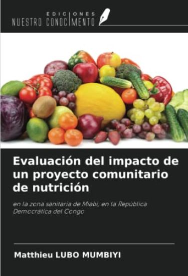 Evaluación del impacto de un proyecto comunitario de nutrición