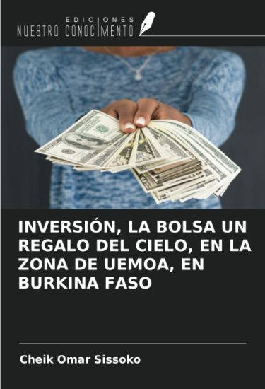 INVERSIÓN, LA BOLSA UN REGALO DEL CIELO, EN LA ZONA DE UEMOA, EN BURKINA FASO