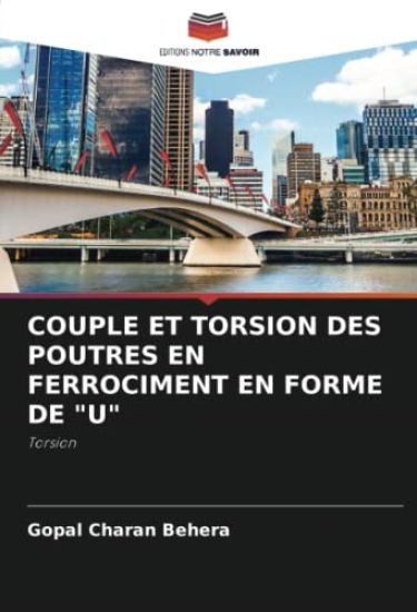 Couple Et Torsion Des Poutres En Ferrociment En Forme de "U"