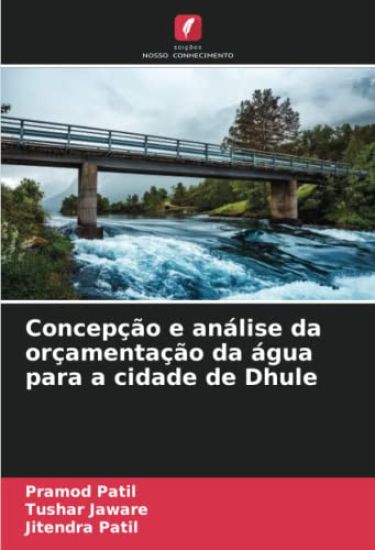 Concepção e análise da orçamentação da água para a cidade de Dhule