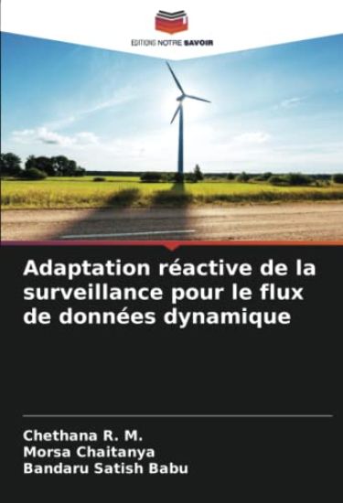 Adaptation réactive de la surveillance pour le flux de données dynamique