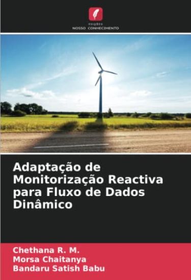 Adaptação de Monitorização Reactiva para Fluxo de Dados Dinâmico